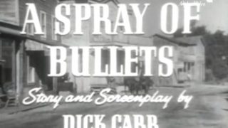 A Spray of Bullets 1955 – Four Star Playhouse