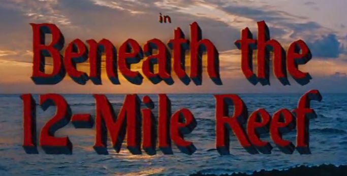Beneath the 12-Mile Reef 1953