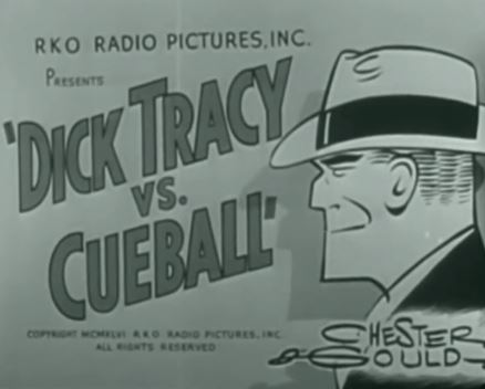 Dick Tracy vs. Cueball 1946