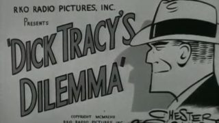 Dick Tracy’s Dilemma 1947