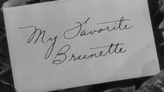 My Favorite Brunette 1947