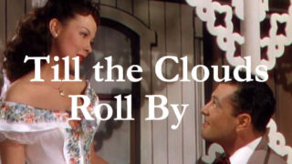 Till the Clouds Roll By 1946