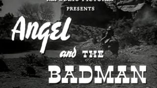 Angel and the Badman 1947 w/ John Wayne