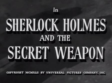Sherlock Holmes and the Secret Weapon 1942