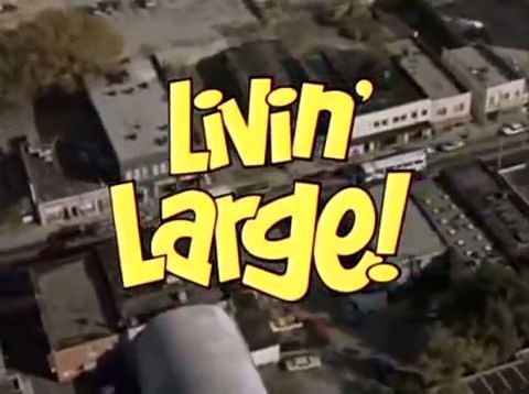 Livin’ Large! 1991