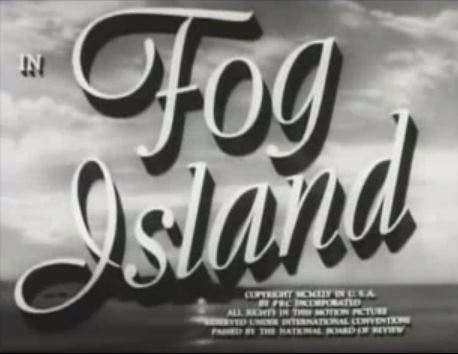 Fog Island 1945