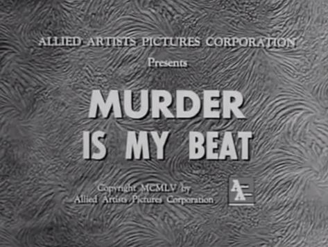 Murder Is My Beat 1955