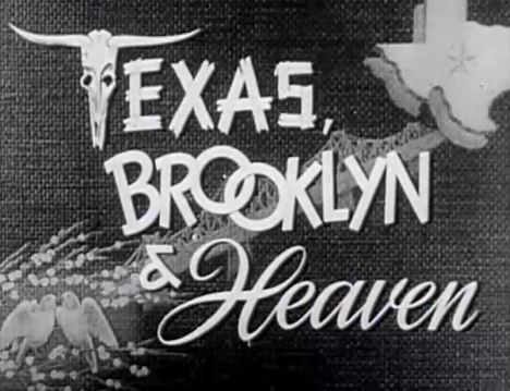 Texas, Brooklyn and Heaven 1948