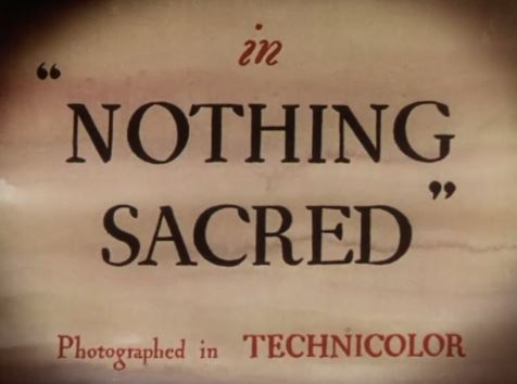 Nothing Sacred 1937 w/ Carole Lombard